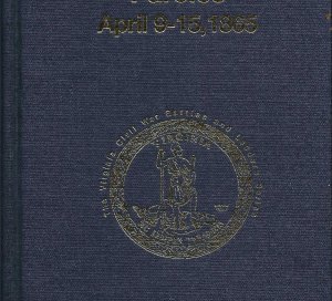 The Appomattox Paroles April 9-15, 1865