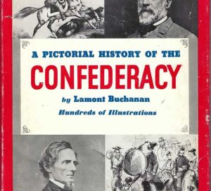 A Pictorial History of the Confederacy