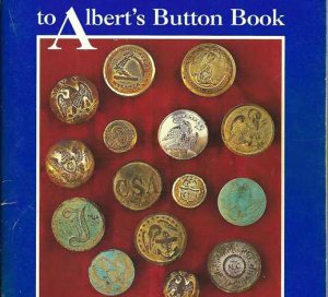 Civil War Collector's Guide to Albert's Button Book - Out of Print