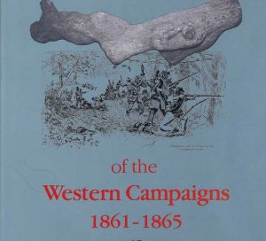 Civil War Relics of the Western Campaign 1861-1865