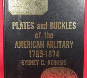 Plates and Buckles of the American Military 1795-1874