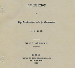  Description of The Combination and the Concussion FUZE by J. P. Schenkl