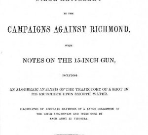  Siege Artillery in the Campaigns Against Richmond 