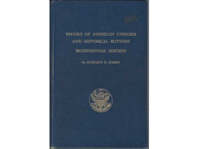 Record of American Uniform and Historical Buttons - Bicentennial Edition