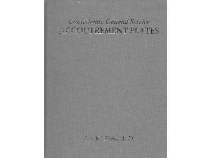 Confederate General Service Accoutrement Plates - Signed By Author