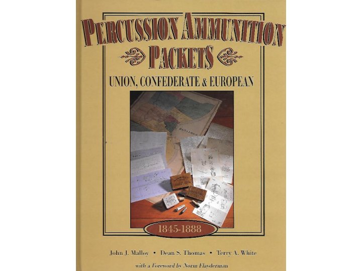 Percussion Ammunition Packets - Union, Confederate and European 1845-1888