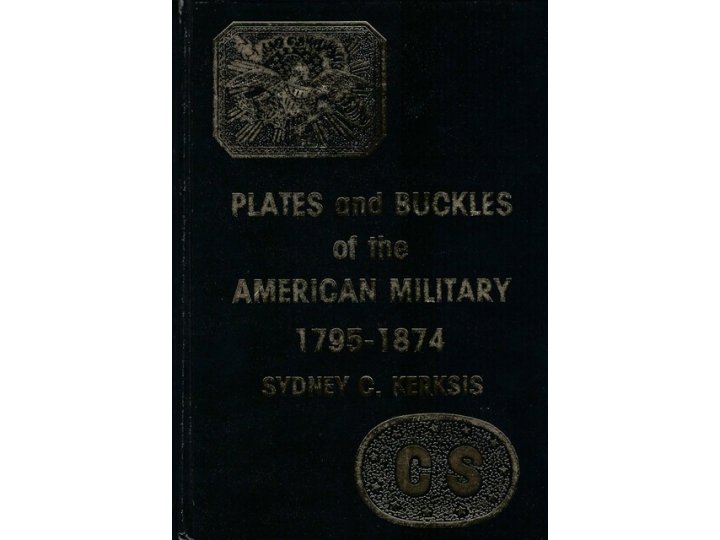 Plates and Buckles of the American Military 1795-1874
