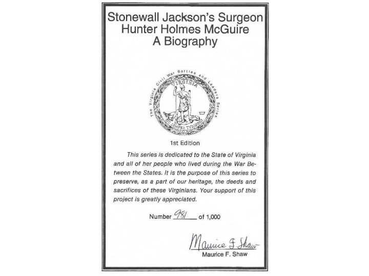 "Stonewall Jackson's Surgeon / Hunter Holmes McGuire - A Biography" - Numbered and Signed