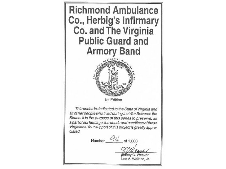 Richmond Ambulance Co., Herbig's Infirmary Co. & The Va. Public Guard & Armory Band - Numbered and Signed
