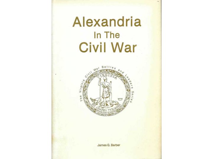 Alexandria In The Civil War - Numbered and Signed