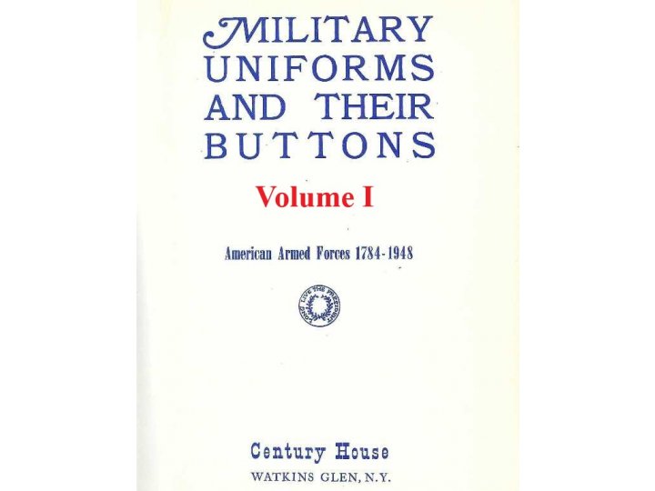 Uniform Buttons American Armed Forces 1784-1948 - Volumes I & II