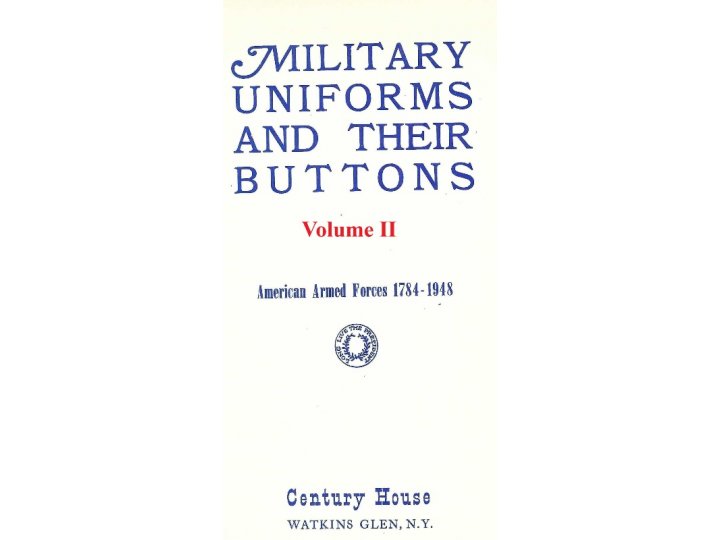 Uniform Buttons American Armed Forces 1784-1948 - Volumes I & II