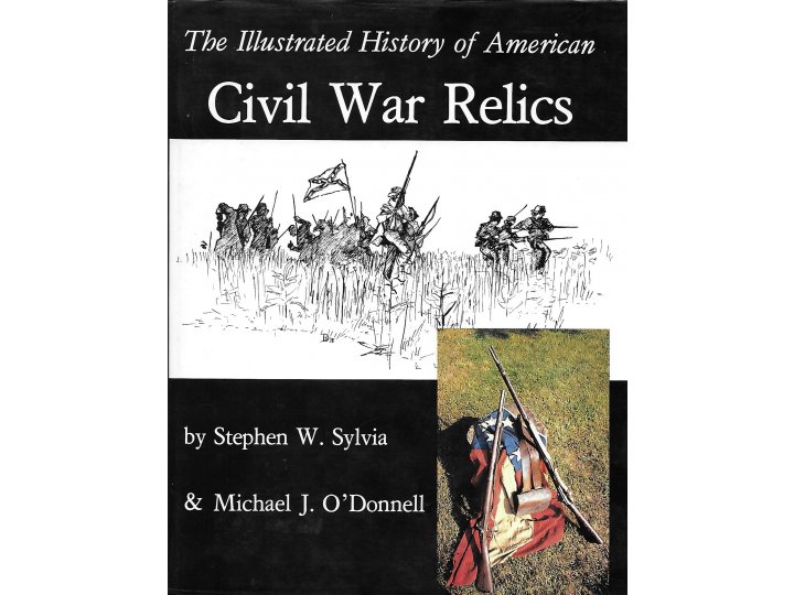 The Illustrated History of American Civil War Relics