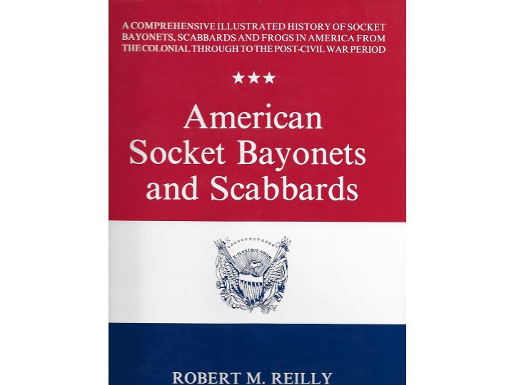 American Socket Bayonets and Scabbards
