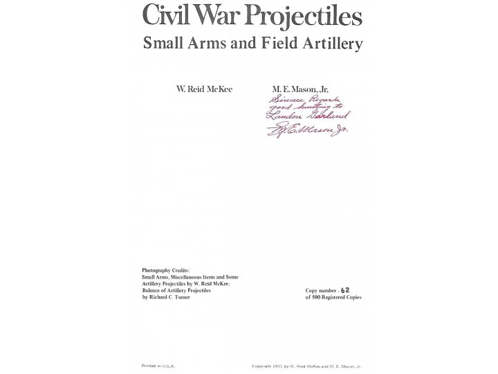 Civil War Projectiles Small Arms and Field Artillery - Rare First Edition - Signed - Registered Copy