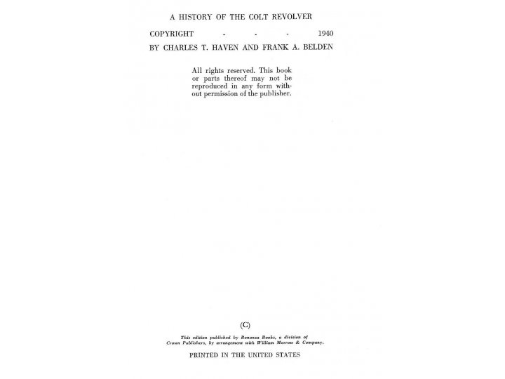 A History of the Colt Revolver from 1836 to 1940 - First Edition