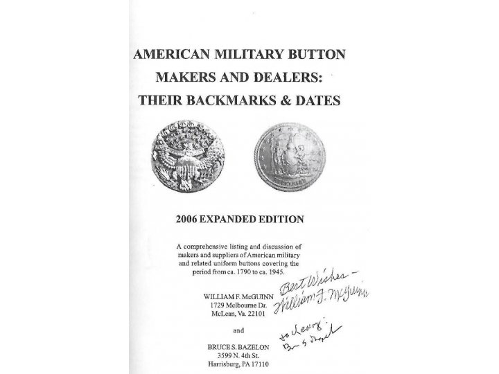 American Military Button Makers and Dealers; Their Backmarks & Dates - Signed by Both Authors 